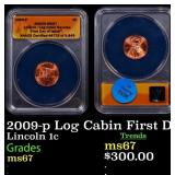 2009-p Log Cabin Lincoln Cent First Day of Issue 1
