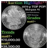 1879-p Morgan Dollar TOP POP! $1 ms67+ SEGS