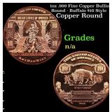 1oz .999 Fine Copper Bullion Round - Buffalo $10 S