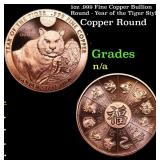 1oz .999 Fine Copper Bullion Round - Year of the T