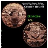1oz .999 Fine Copper Bullion Round - "We