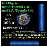 BU Shotgun Jefferson 5c roll, 1973-p 40 pcs Bank $