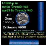 BU Shotgun Jefferson 5c roll, 1986-p 40 pcs Bank $