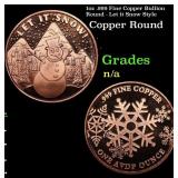 1oz .999 Fine Copper Bullion Round - Let it Snow S
