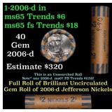 BU Shotgun Jefferson 5c roll, 2006-d 40 pcs Coin-T