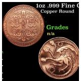 1oz .999 Fine Copper Bullion Round -  Inflation Dr