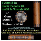BU Shotgun Jefferson 5c roll, 2008-D 40 pcs Bank $
