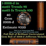 BU Shotgun Jefferson 5c roll, 2008-d 40 pcs Bank $