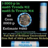 BU Shotgun Jefferson 5c roll, 2002-p 40 pcs Bank $