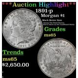 ***Major Highlight*** 1891-p Morgan Dollar $1 ms65