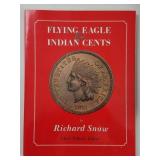 Flying Eagle & Indian Cents By Richard E. Snow