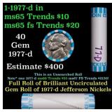BU Shotgun Jefferson 5c roll, 1977-d 40 pcs Bank $