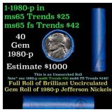 BU Shotgun Jefferson 5c roll, 1980-p 40 pcs Bank $