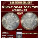 *Highlight* 1896-p Morgan Dollar Near Top Pop! $1