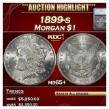 *Highlight* 1899-s Morgan Dollar $1 ms65+ SEGS (fc