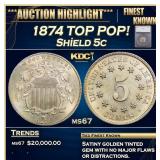 *Highlight* 1874 Shield Nickel TOP POP! 5c ms67 SE