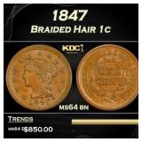 1847 Braided Hair Large Cent 1c Grades Choice Unc