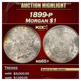 *Highlight* 1899-p Morgan Dollar $1 ms65+ SEGS (fc