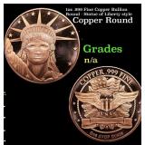 1oz .999 Fine Copper Bullion Round - Statue of Lib
