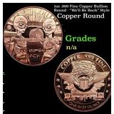 1oz .999 Fine Copper Bullion Round - "We