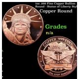 1oz .999 Fine Copper Bullion Round - Statue of Lib