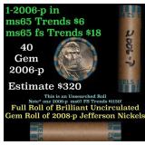 BU Shotgun Jefferson 5c roll, 2006-p 40 pcs Bank $