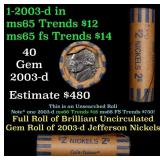 BU Shotgun Jefferson 5c roll, 2003-d 40 pcs Coin-T