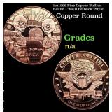 1oz .999 Fine Copper Bullion Round - "We