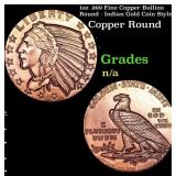 1oz .999 Fine Copper Bullion Round - Indian Gold C