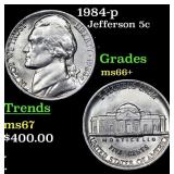 1984-p Jefferson Nickel 5c Grades GEM++ Unc