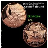 1oz .999 Fine Copper Bullion Round - Trump Style G