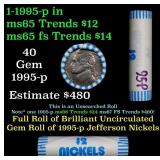 BU Shotgun Jefferson 5c roll, 1995-p 40 pcs Bank $