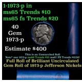 BU Shotgun Jefferson 5c roll, 1973-p 40 pcs Bank $