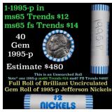 BU Shotgun Jefferson 5c roll, 1995-p 40 pcs Bank $