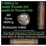 BU Shotgun Jefferson 5c roll, 1999-p 40 pcs Coin-T