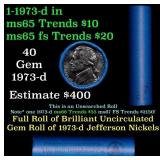 BU Shotgun Jefferson 5c roll, 1973-d 40 pcs Bank $