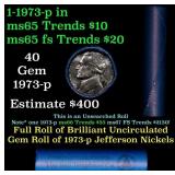 BU Shotgun Jefferson 5c roll, 1973-p 40 pcs Bank $