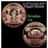 1oz .999 Fine Copper Bullion Round - Buffalo $10 S