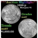 ***Major Highlight*** 1896-p Morgan Dollar $1 ms67