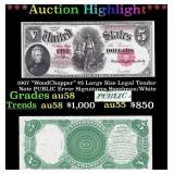 *Highlight* 1907 "WoodChopper" $5 Large Size Legal