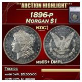 *Highlight* 1896-p Morgan Dollar $1 ms65+ DMPL SEG