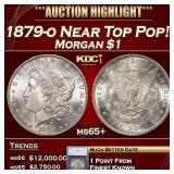 *Highlight* 1879-o Morgan Dollar Near Top Pop! $1