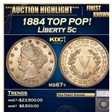 *Highlight* 1884 Liberty Nickel TOP POP! 5c ms67+