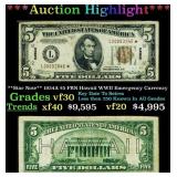*Highlight* **Star Note** 1934A $5 FRN Hawaii WWII
