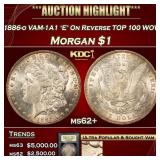 *Highlight* 1886-o Morgan Dollar VAM-1A1 