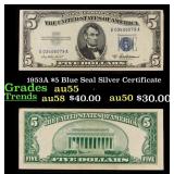 1953A $5 Blue Seal Silver Certificate Grades Choic