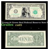 Trump $1 Green Seal Federal Reserve Note Grades Ge