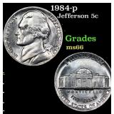 1984-p Jefferson Nickel 5c Grades GEM+ Unc