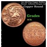 1oz .999 Fine Copper Bullion Round - Inflation Dra