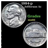 1984-p Jefferson Nickel 5c Grades GEM+ Unc